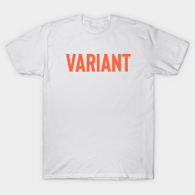 Variant T-Shirt by BethTheKilljoy